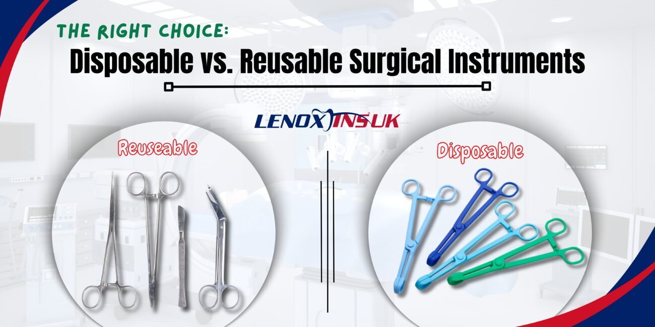 Disposable vs Reusable Surgical Dental Instruments
