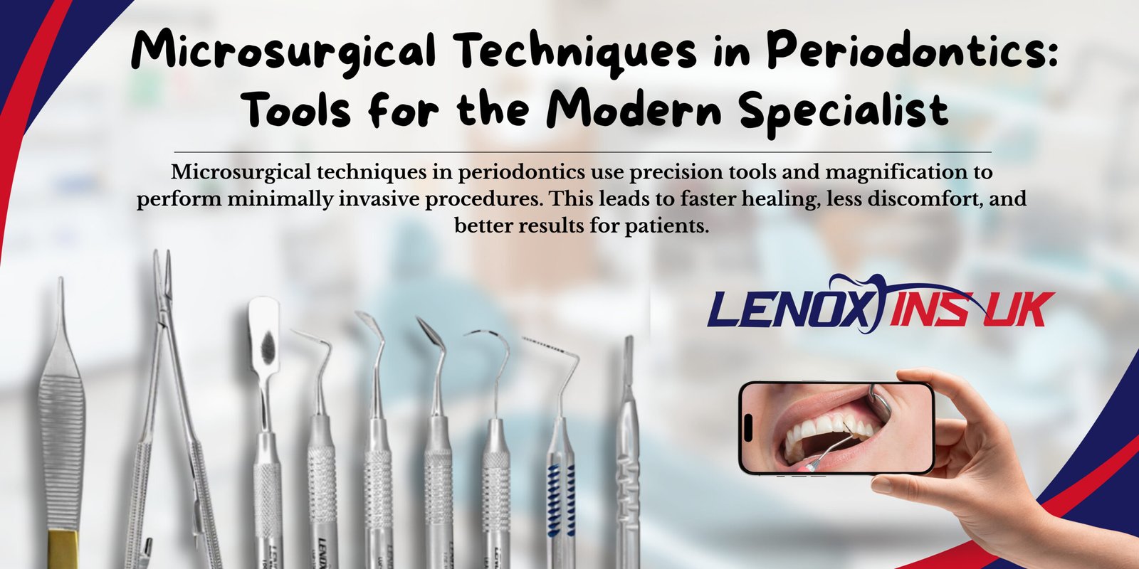 Microsurgical Periodontics Tools for Precision Dentistry