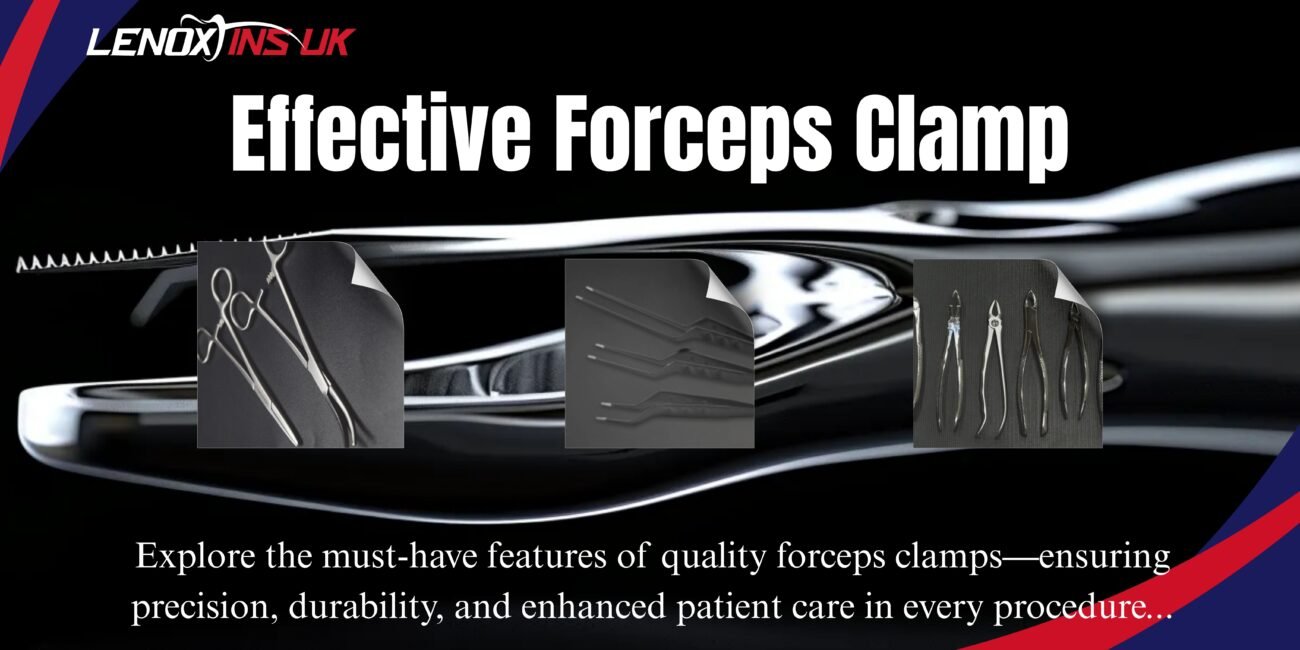 Dental and Surgical Forceps Clamp Features